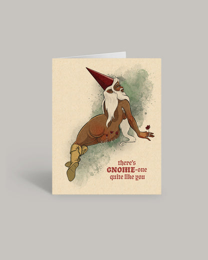 Gnome-one Quite Like You Greeting Card