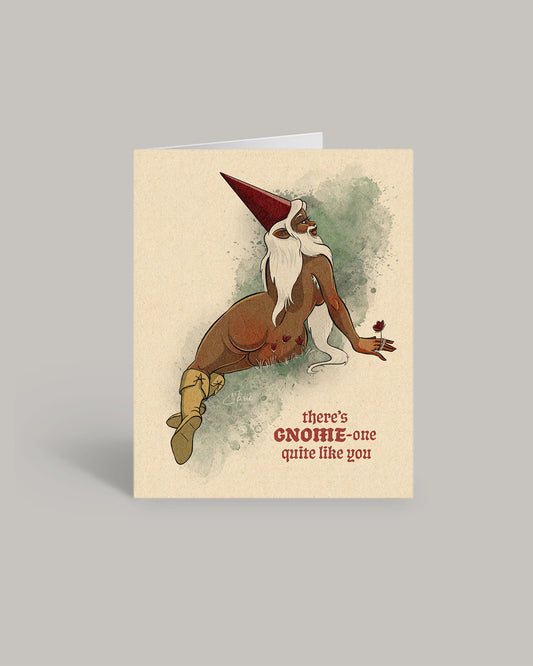 Gnome-one Quite Like You Greeting Card