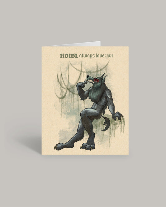 Rougarou Howl Always Love You Greeting Card