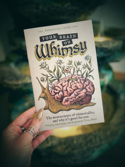 Your Brain on Whimsy: The Neuroscience of Whimsicality Zine