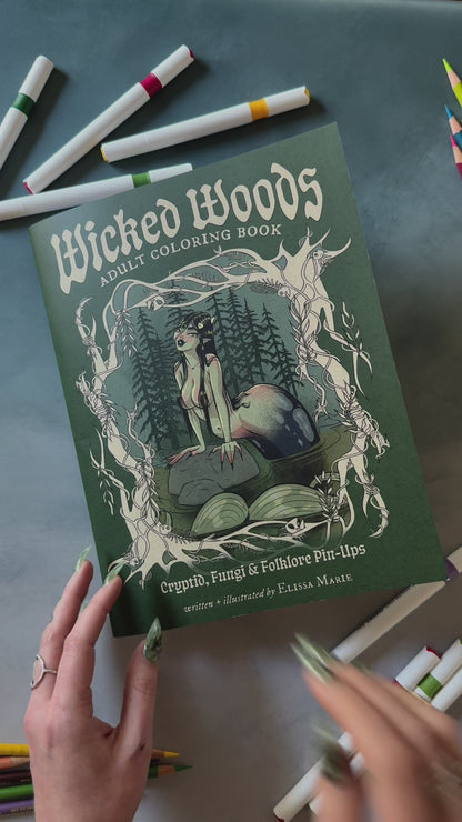 *PRE-ORDER* Wicked Woods Adult Coloring Book: Cryptid, Fungi, & Folkloric Pin-Ups